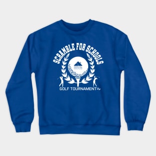 Scramble For Schools Golf Tournament Crewneck Sweatshirt